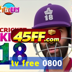 tv free 0800